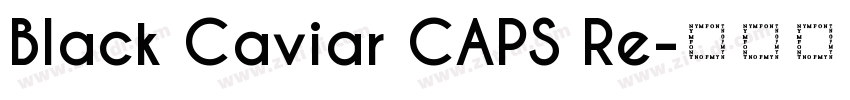 Black Caviar CAPS Re字体转换